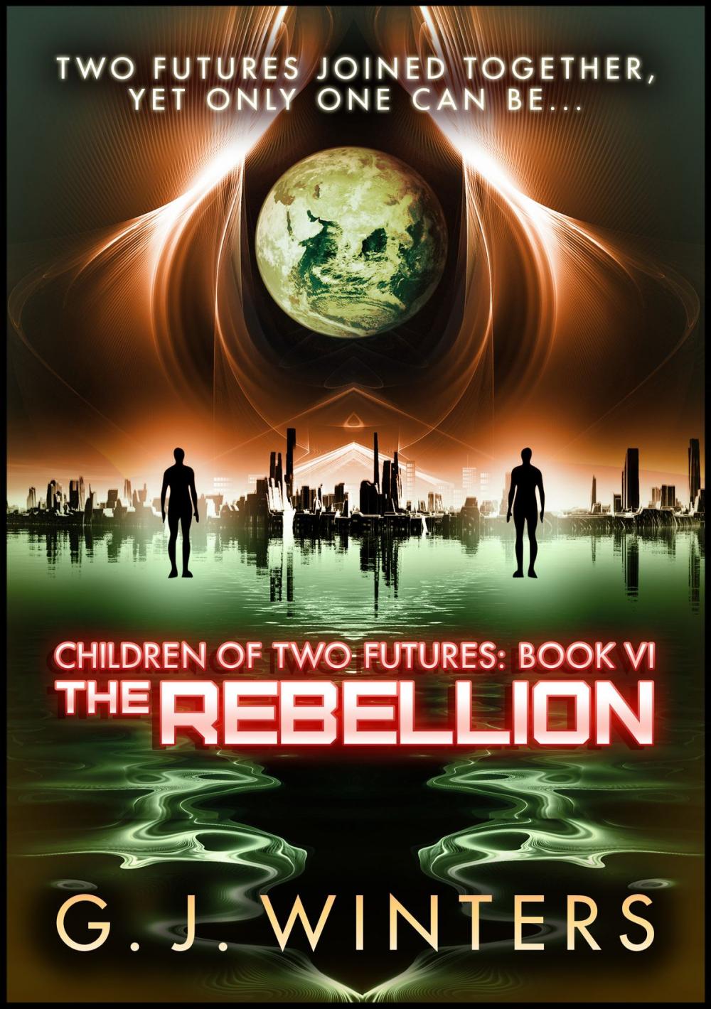 Big bigCover of The Rebellion: Children of Two Futures Part 6