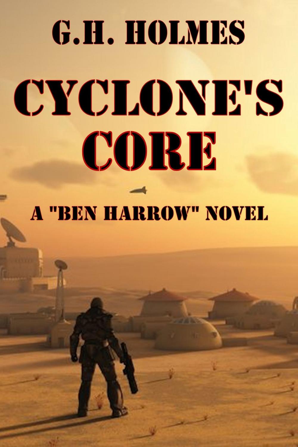 Big bigCover of Cyclone's Core: A Sci Fi Military Adventure