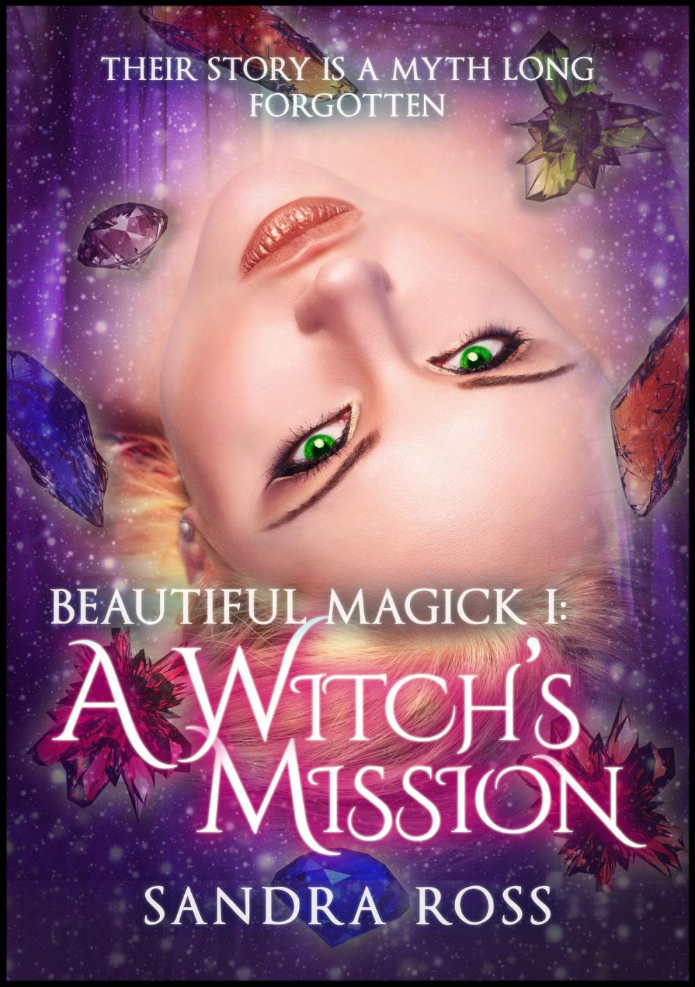 Big bigCover of A Witch's Mission (Beautiful Magick 1)