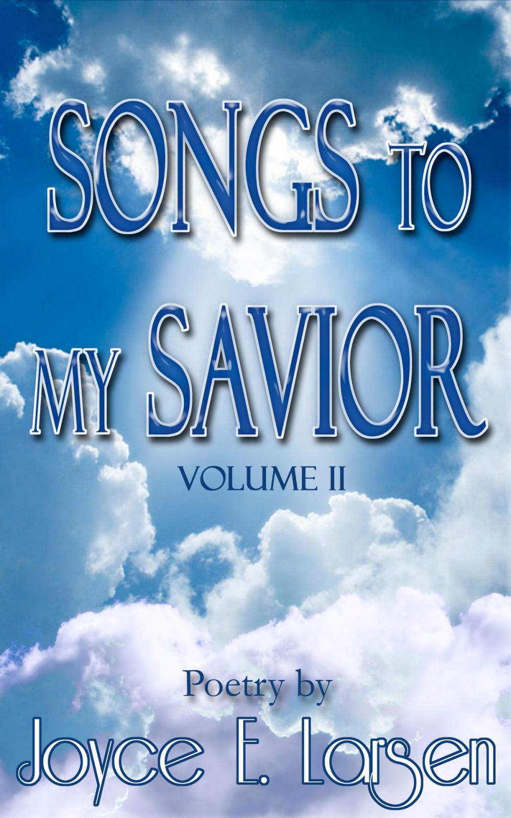 Big bigCover of Songs to My Savior Volume II