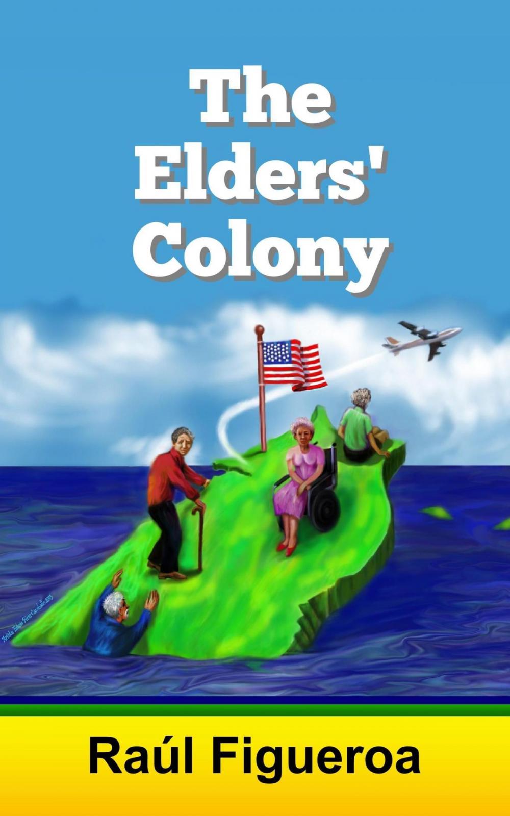 Big bigCover of The Elders' Colony