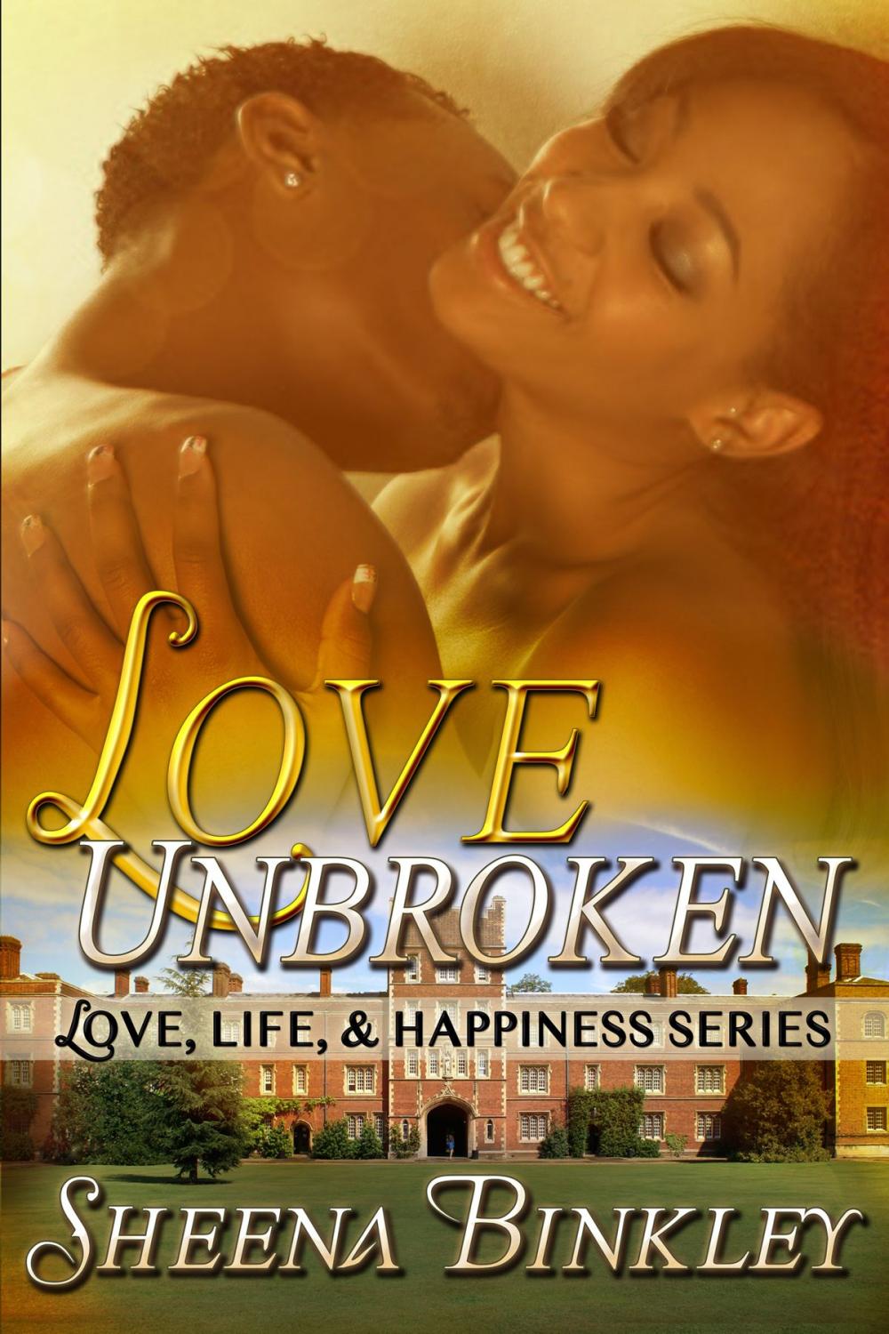 Big bigCover of Love Unbroken (Love, Life, & Happiness Series)