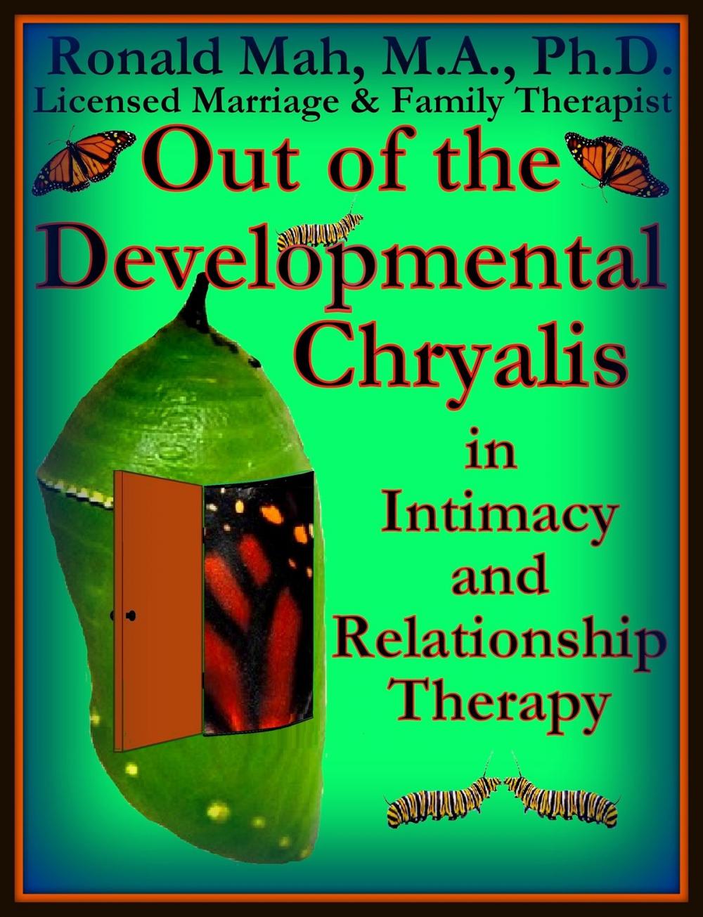 Big bigCover of Out of the Developmental Chrysalis in Intimacy and Relationship Therapy