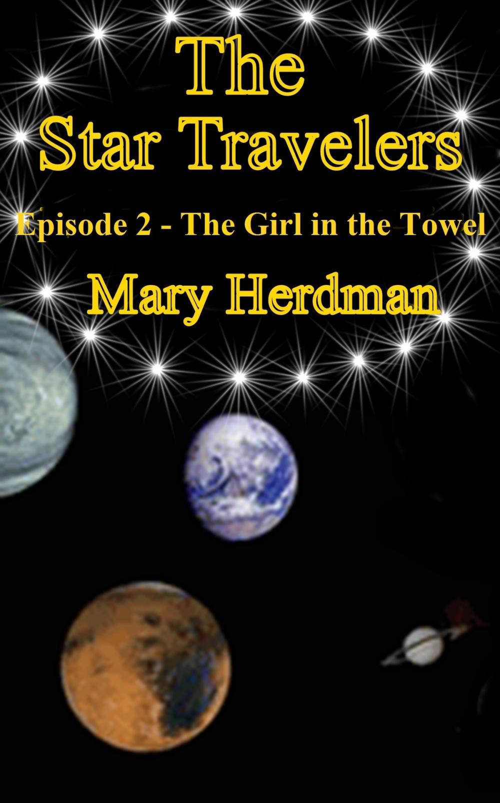 Big bigCover of The Star Travelers Episode 2: The Girl in the Towel