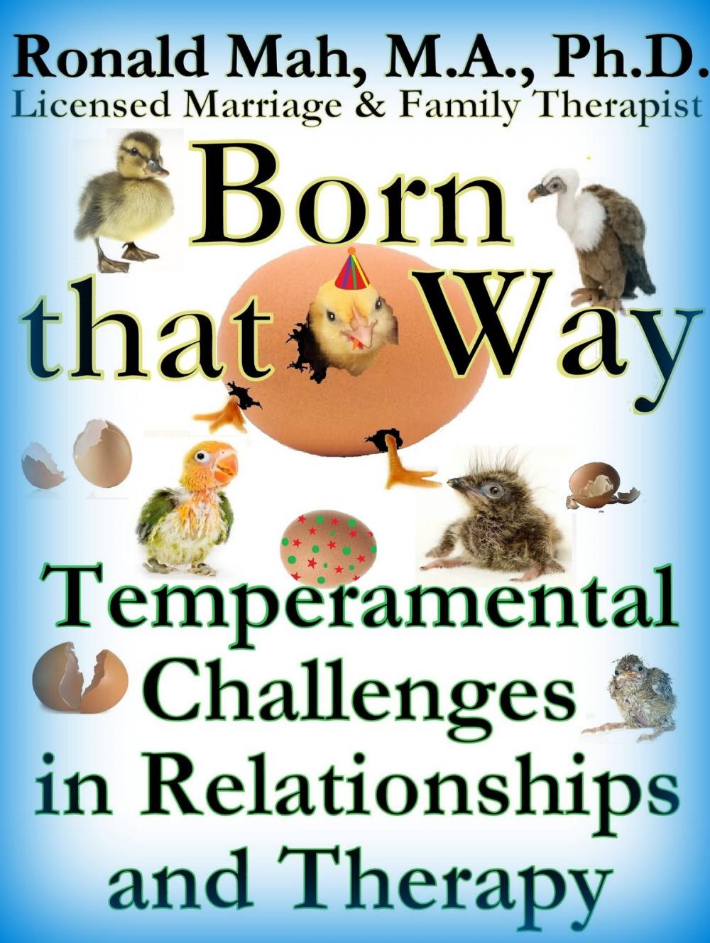 Big bigCover of Born that Way, Temperamental Challenges in Relationships and Therapy