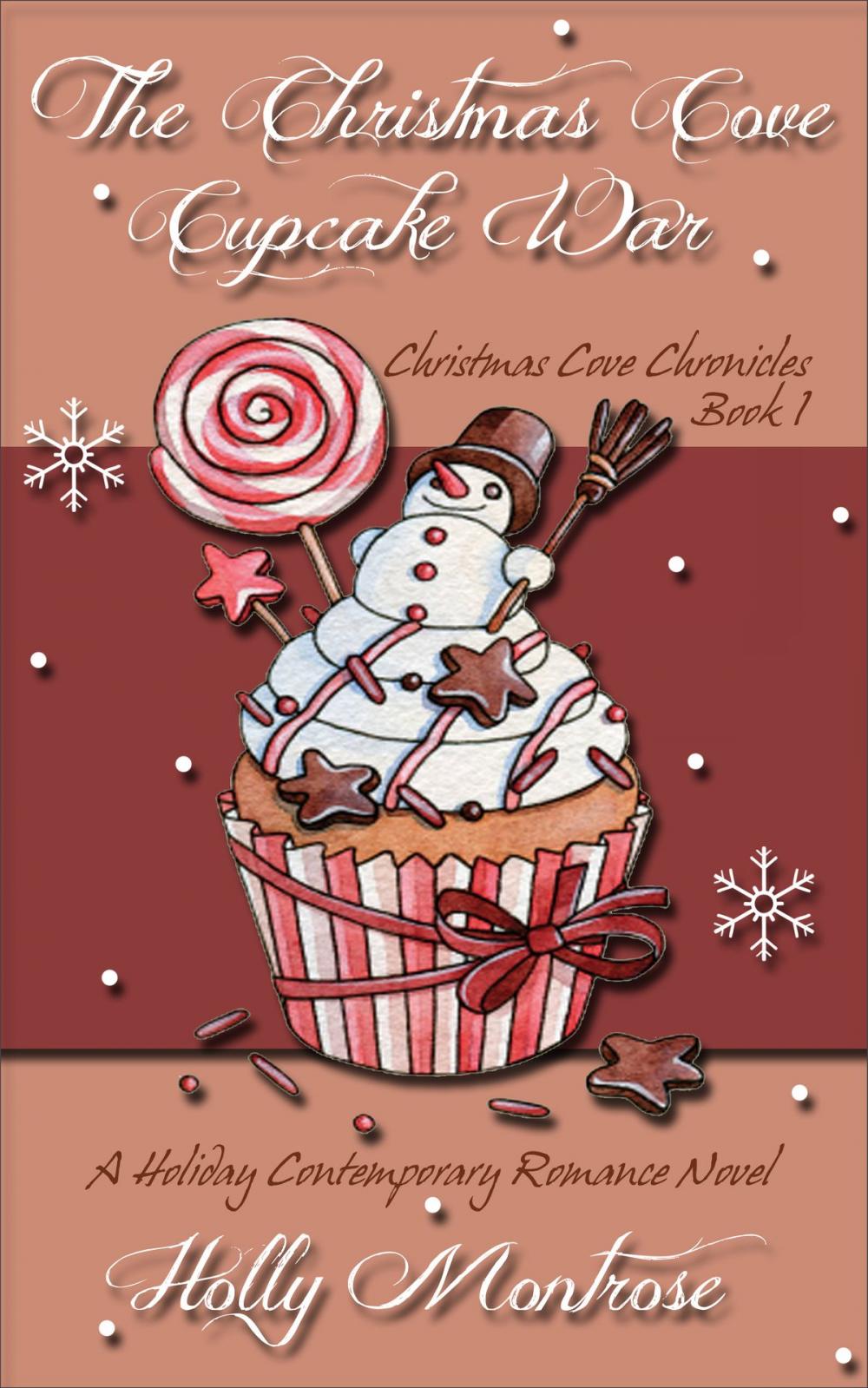 Big bigCover of The Christmas Cove Cupcake War: Christmas Cove Chronicles Book One - A Holiday Contemporary Romance Novel