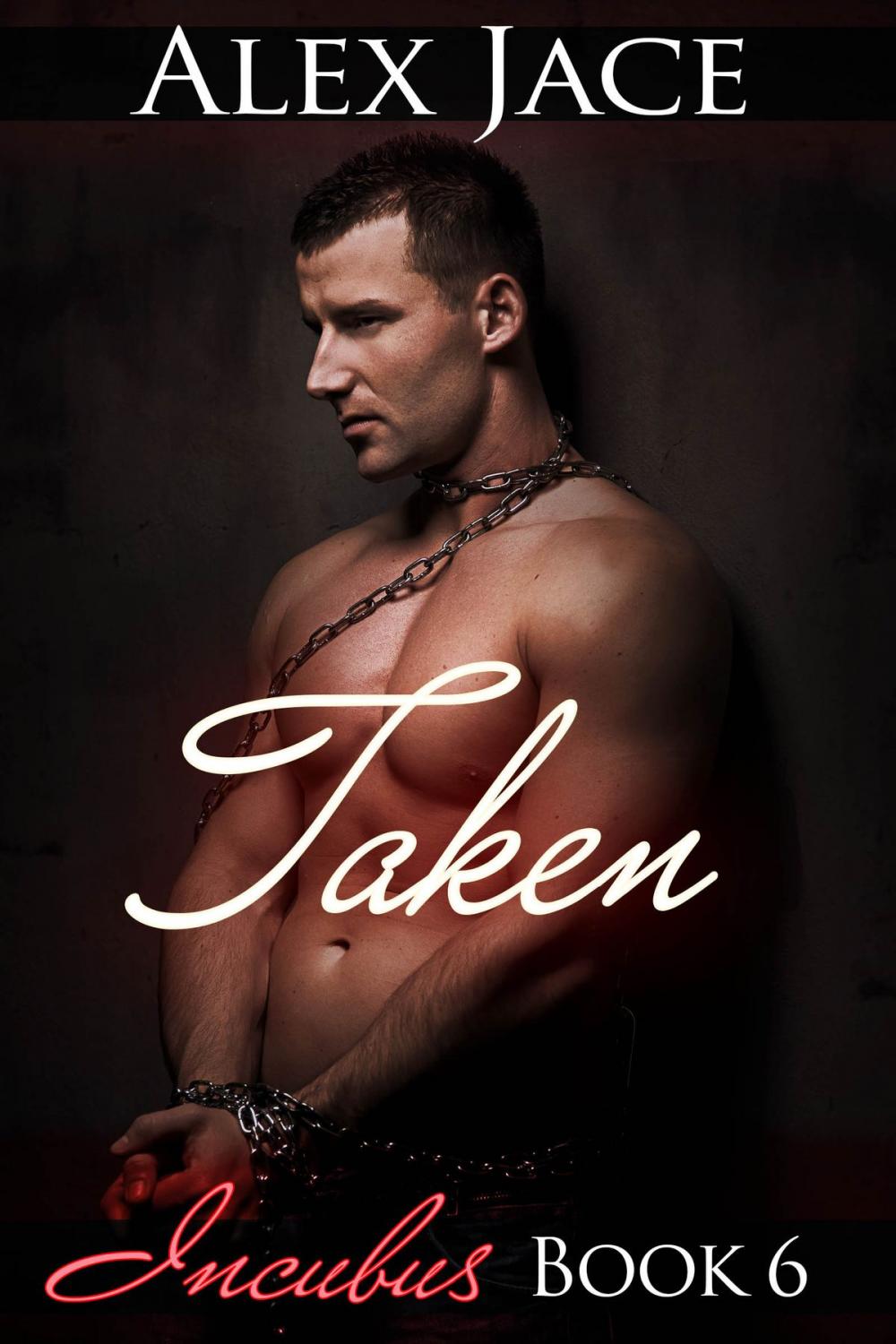 Big bigCover of Taken (Incubus #6)