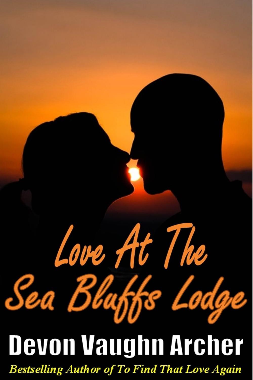 Big bigCover of Love At The Sea Bluffs Lodge