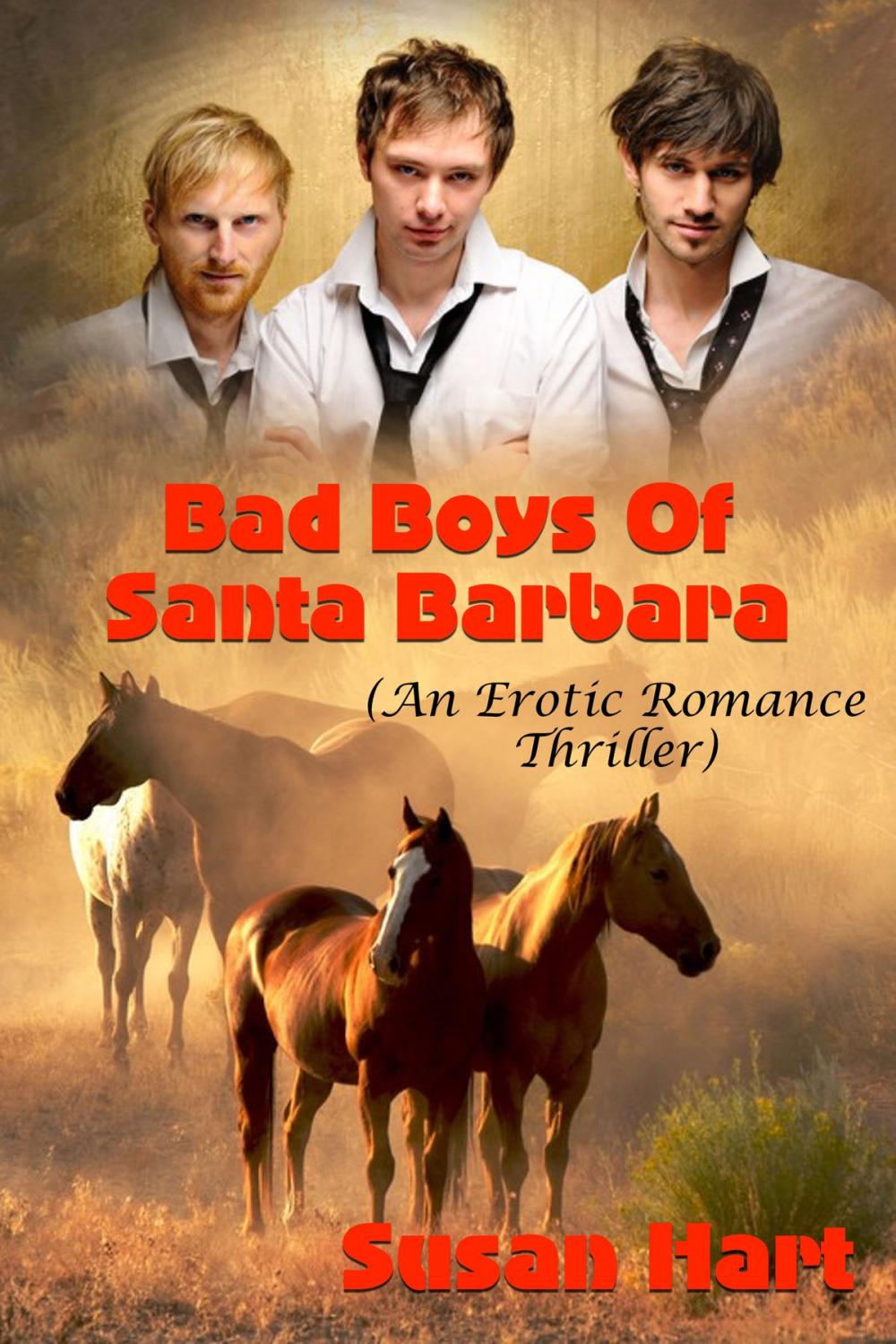 Big bigCover of Bad Boys Of Santa Barbara (An Erotic Romance Thriller)