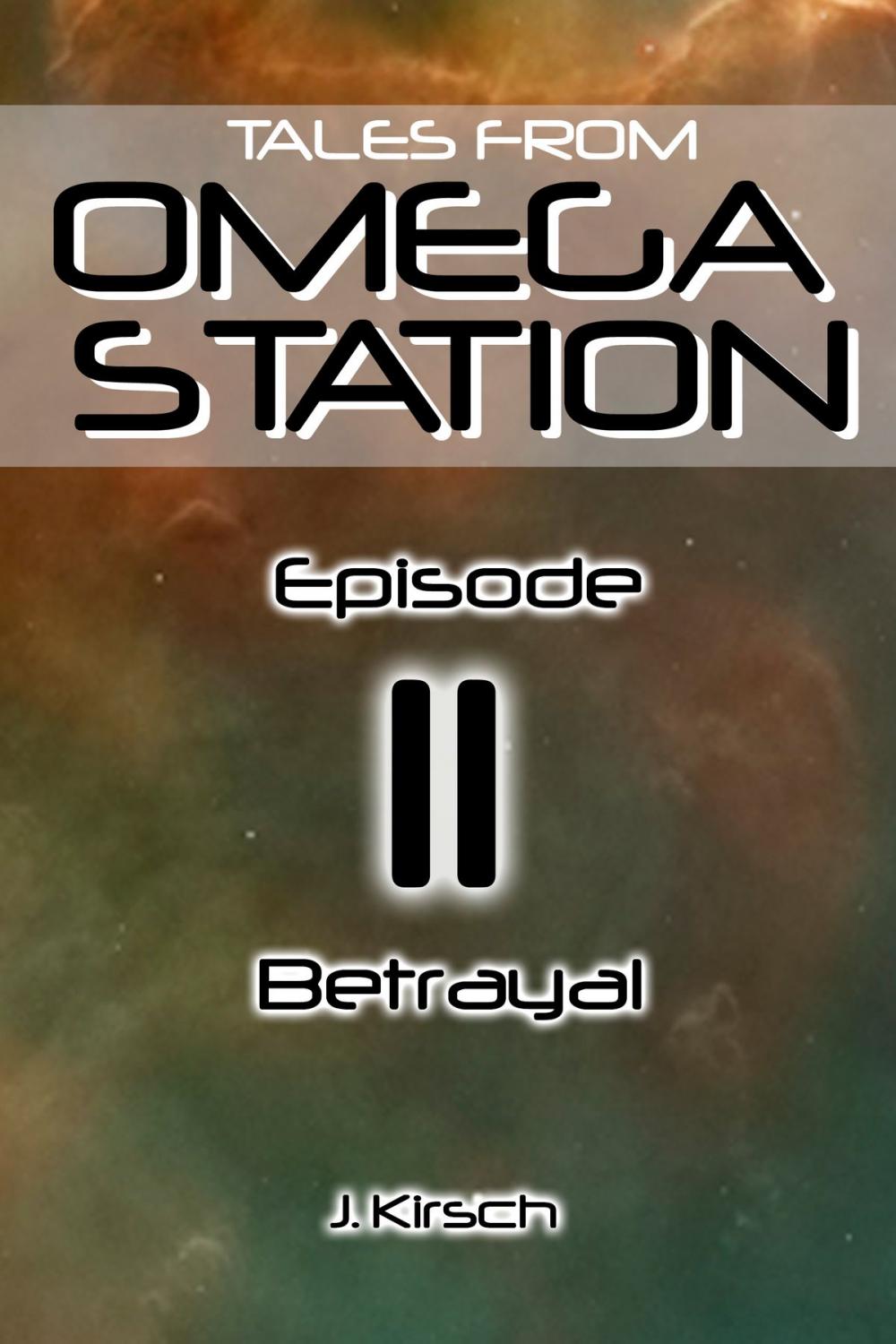 Big bigCover of Tales from Omega Station: Betrayal