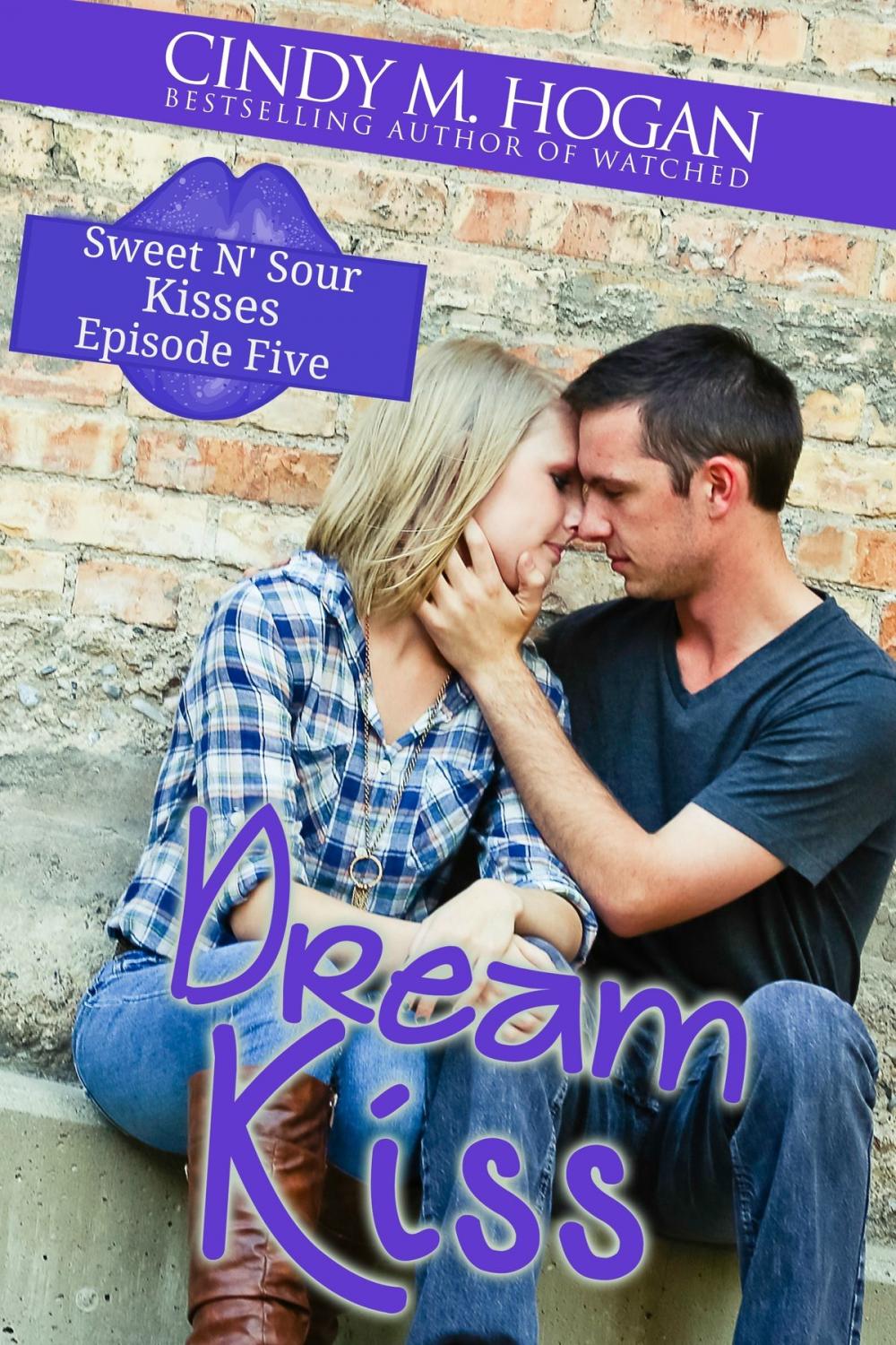 Big bigCover of Dream Kiss (Sweet N' Sour Kisses: Episode 5)