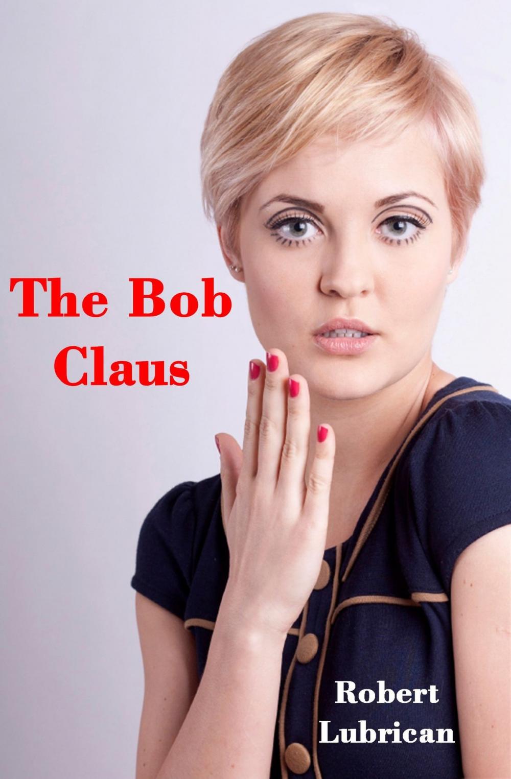 Big bigCover of The Bob Claus