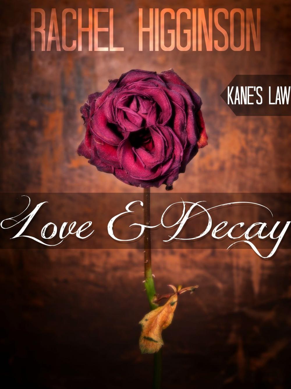 Big bigCover of Love and Decay, Kane's Law