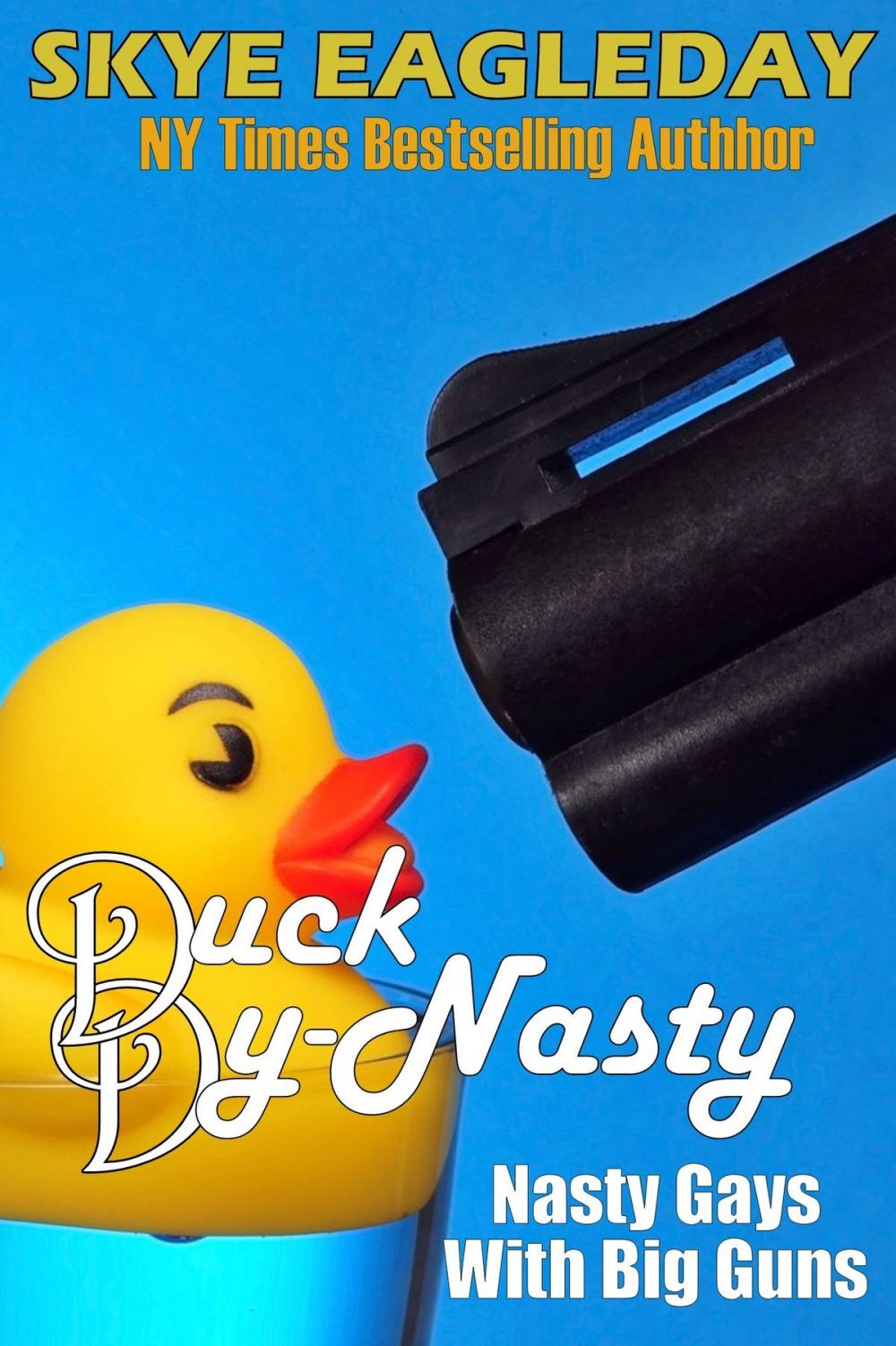 Big bigCover of Duck Dy-Nasty! (Nasty Gays with Big Guns)