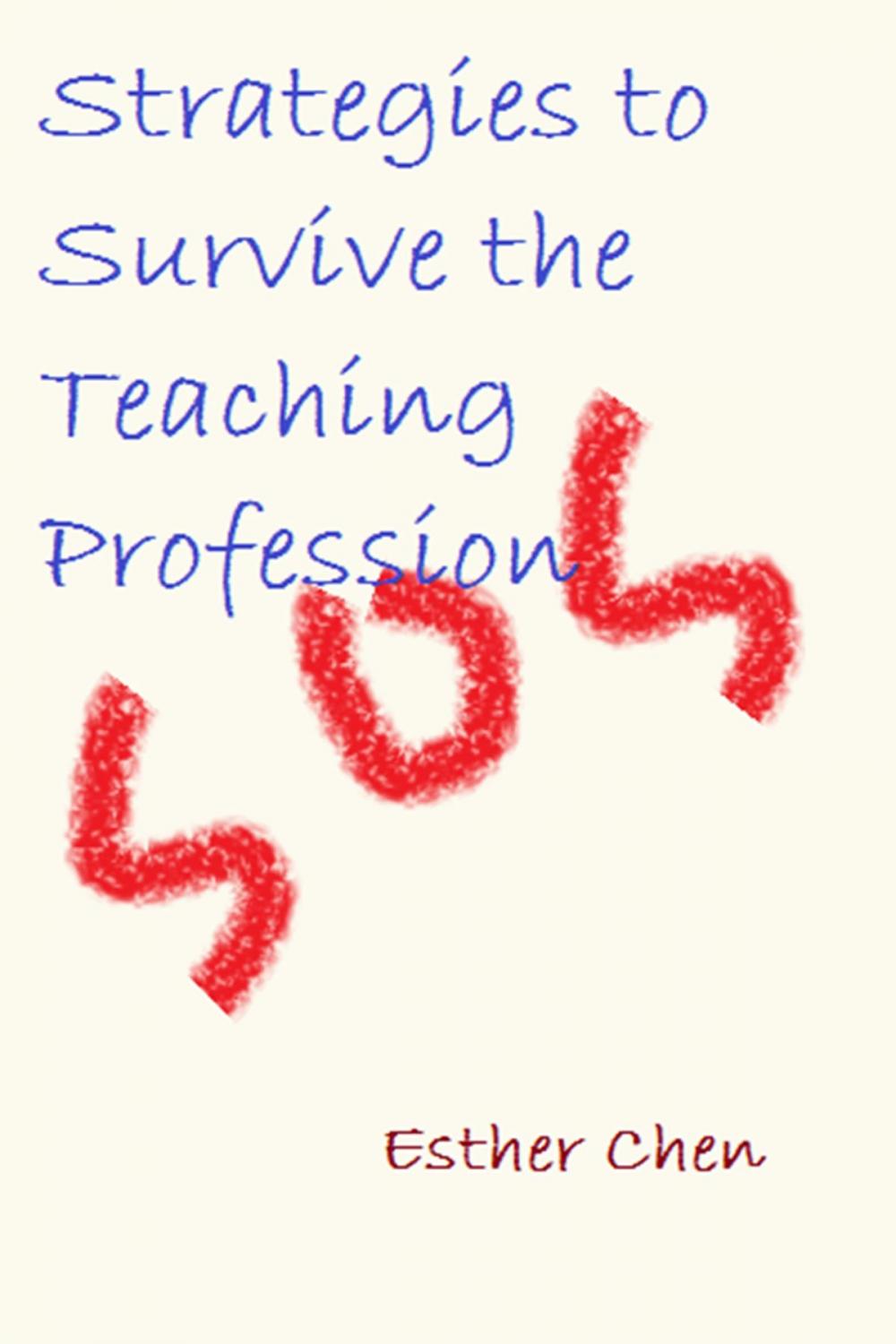 Big bigCover of Strategies To Survive The Teaching Profession