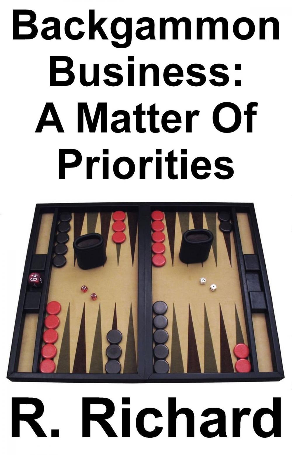 Big bigCover of Backgammon Business: A Matter Of Priorities