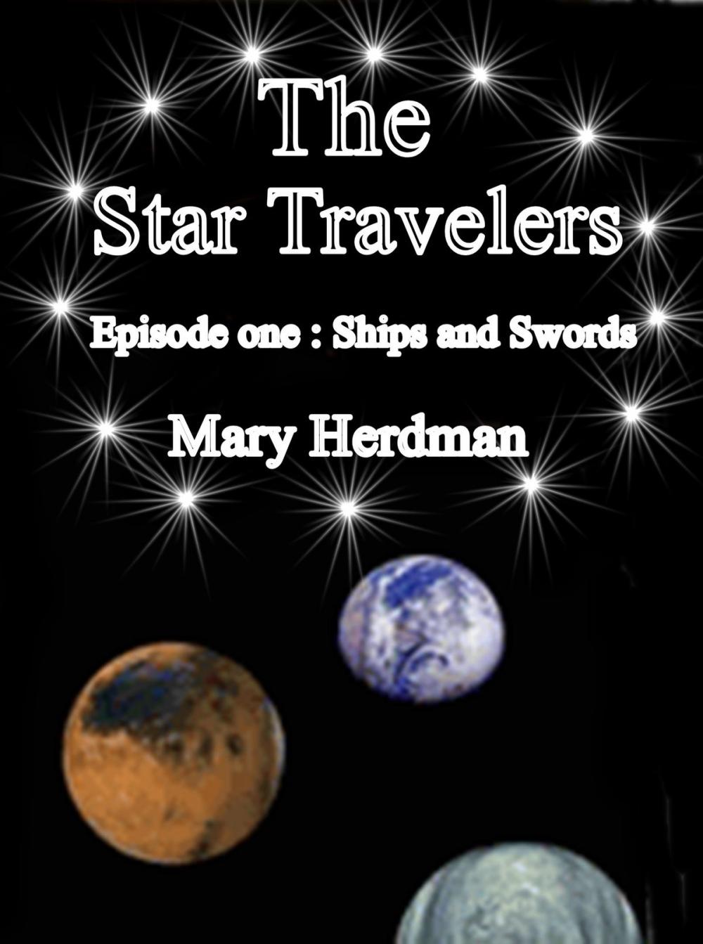 Big bigCover of The Star Travelers Episode 1: Ships and Swords