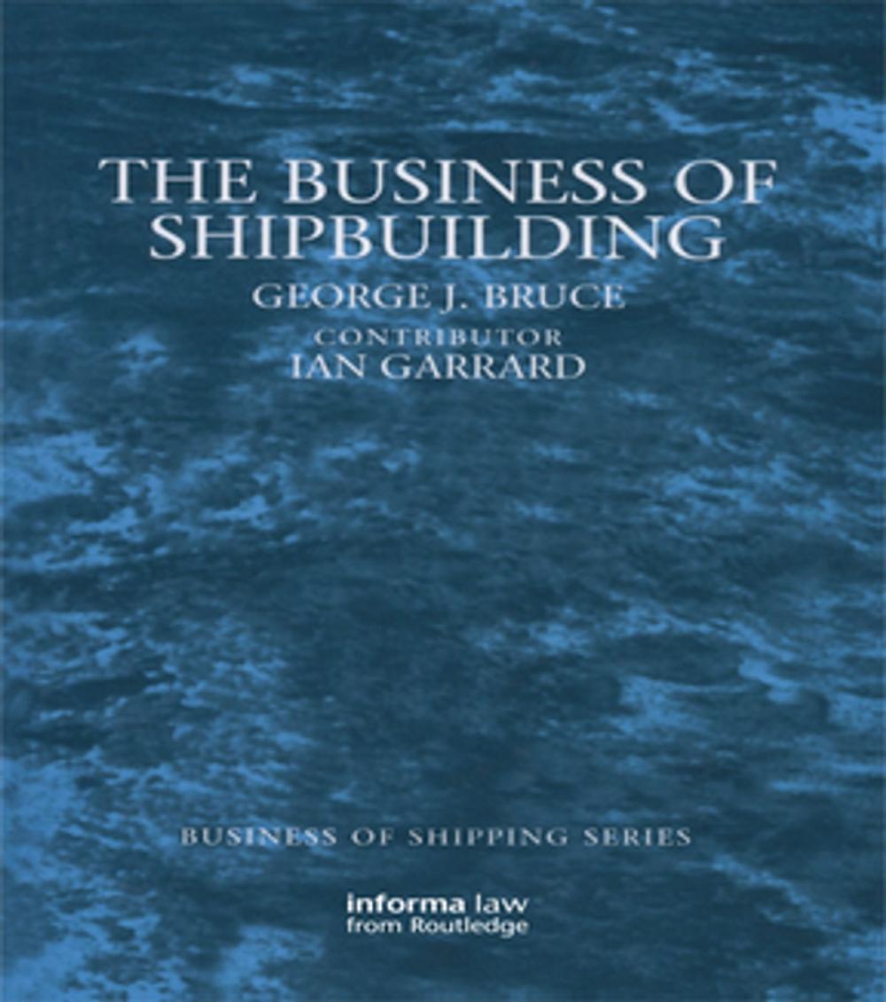 Big bigCover of The Business of Shipbuilding