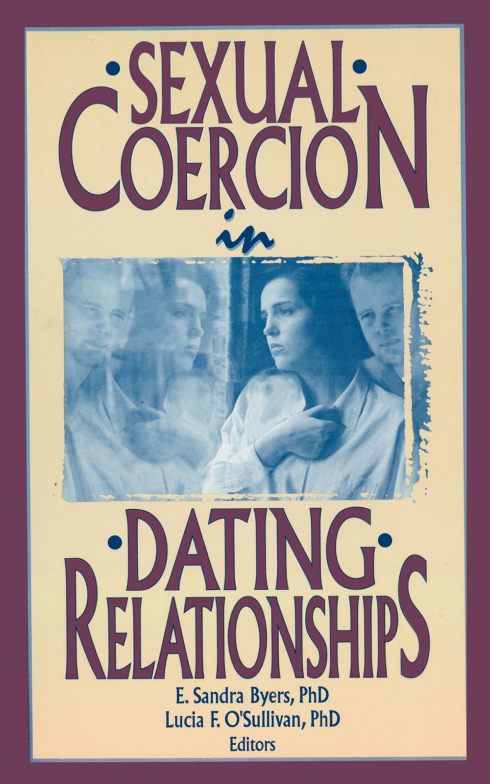 Big bigCover of Sexual Coercion in Dating Relationships