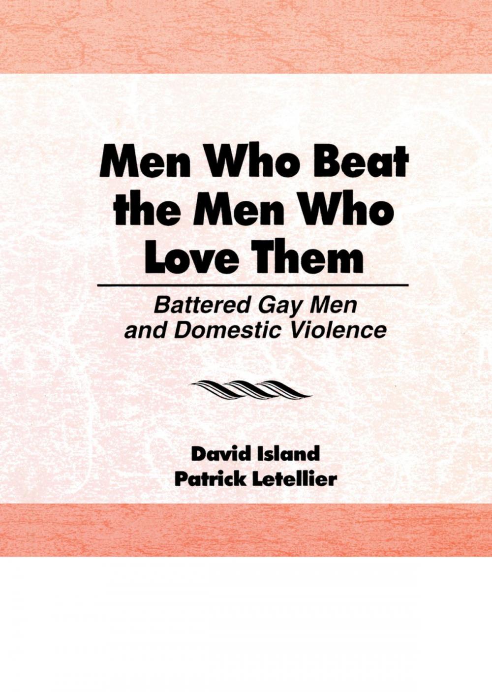 Big bigCover of Men Who Beat the Men Who Love Them