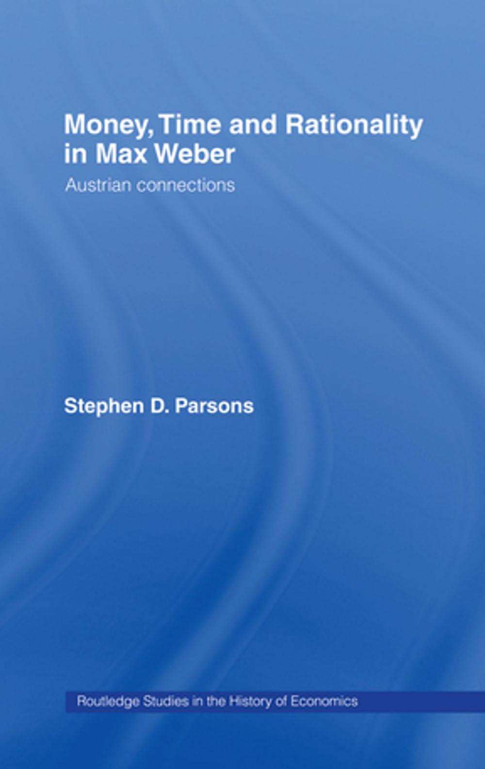 Big bigCover of Money, Time and Rationality in Max Weber