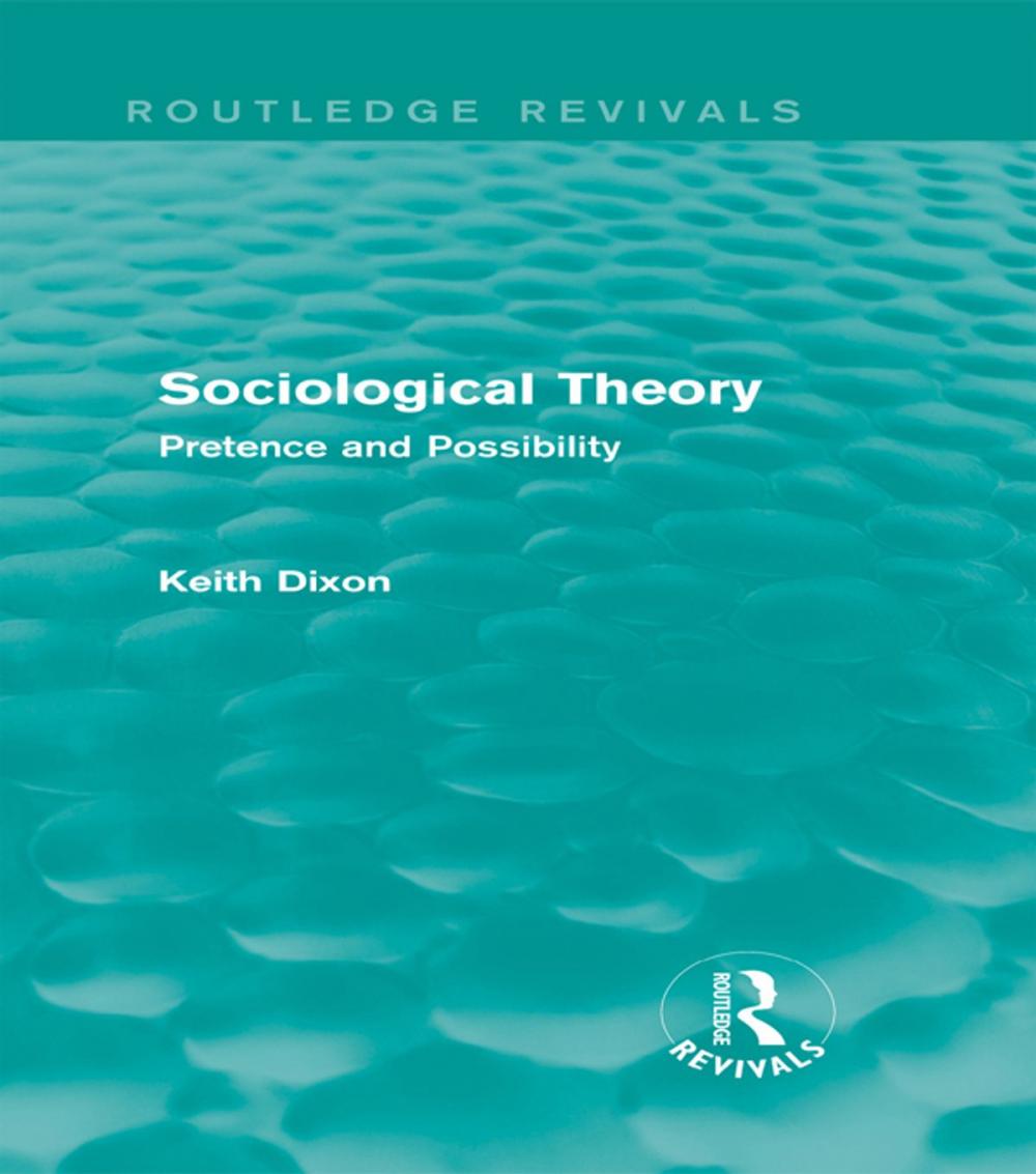 Big bigCover of Sociological Theory (Routledge Revivals)