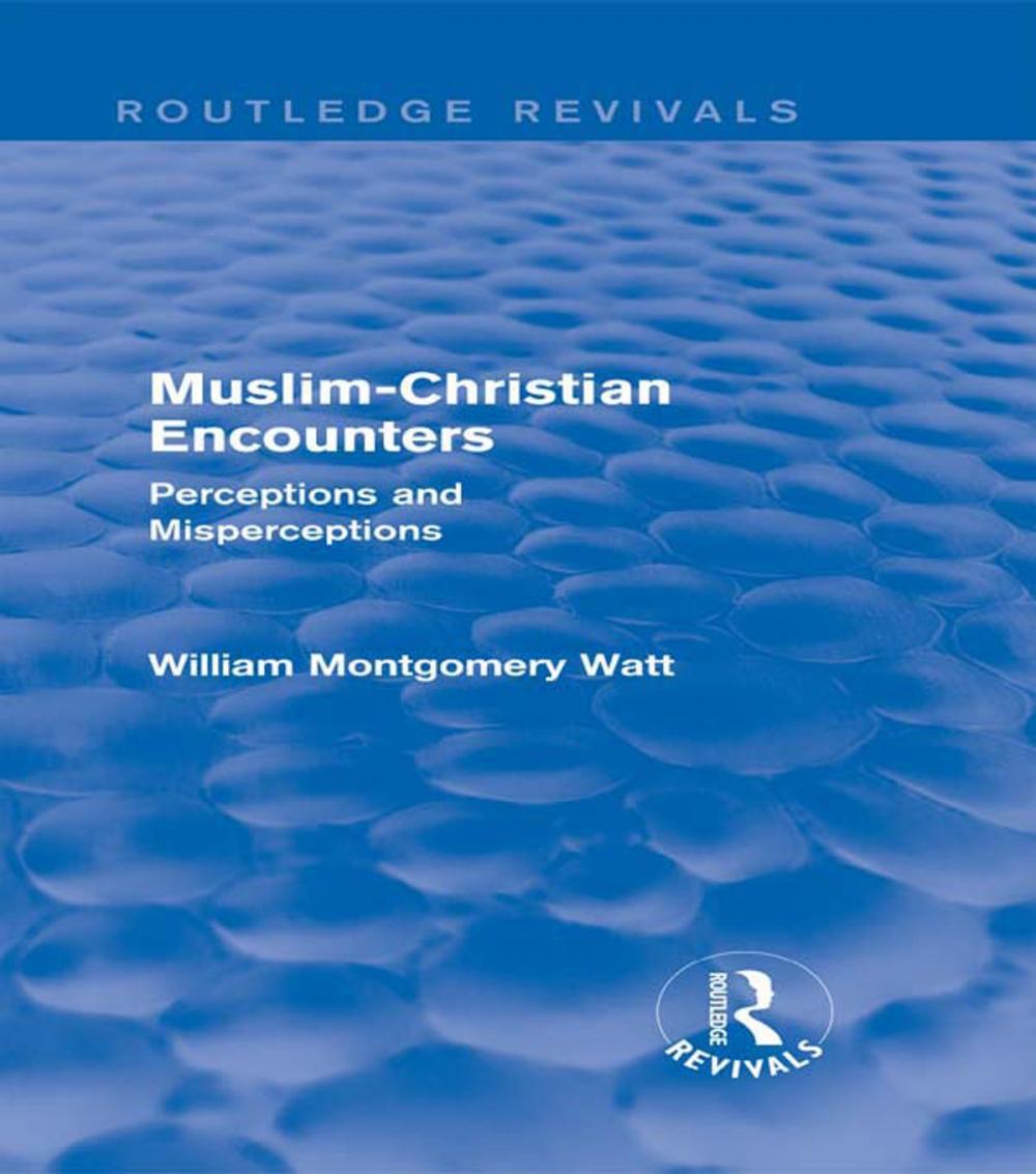 Big bigCover of Muslim-Christian Encounters (Routledge Revivals)