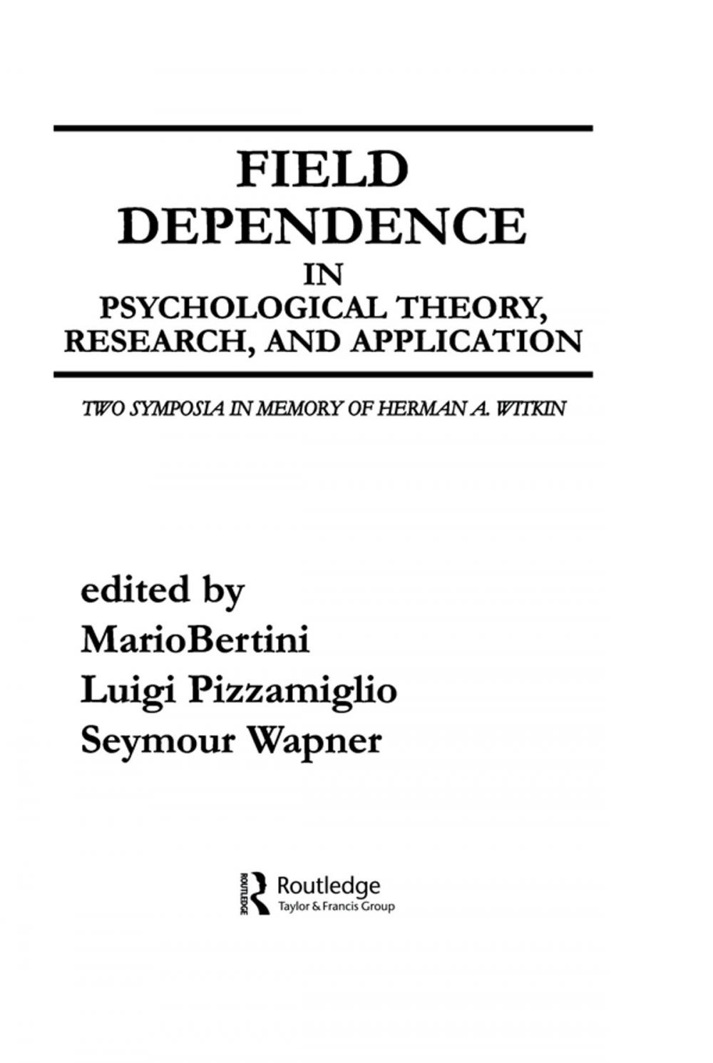 Big bigCover of Field Dependence in Psychological Theory, Research and Application