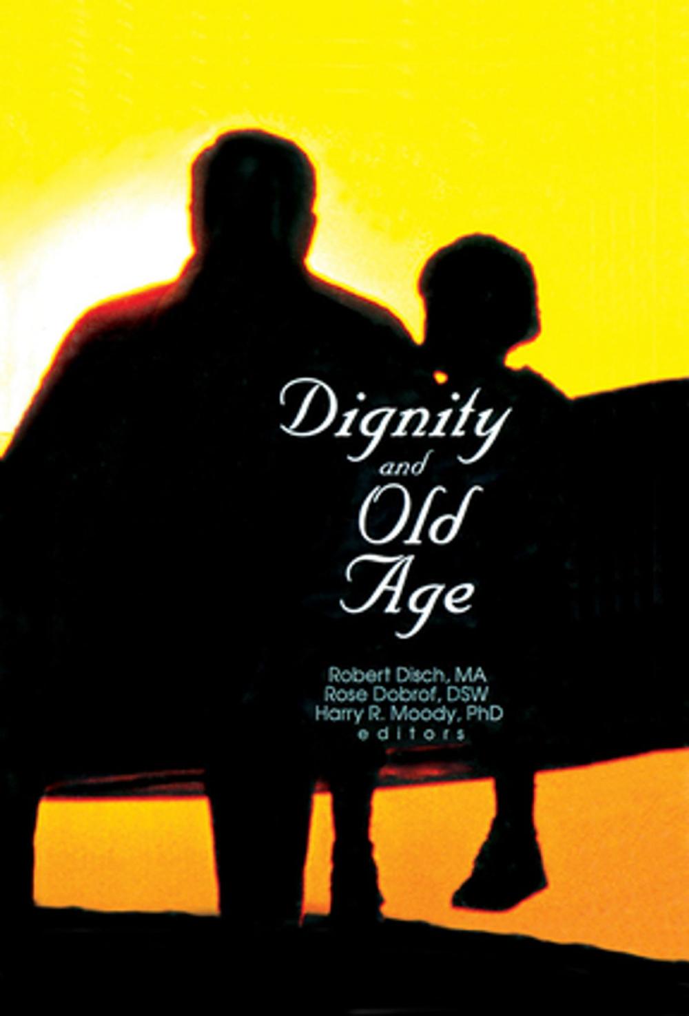 Big bigCover of Dignity and Old Age