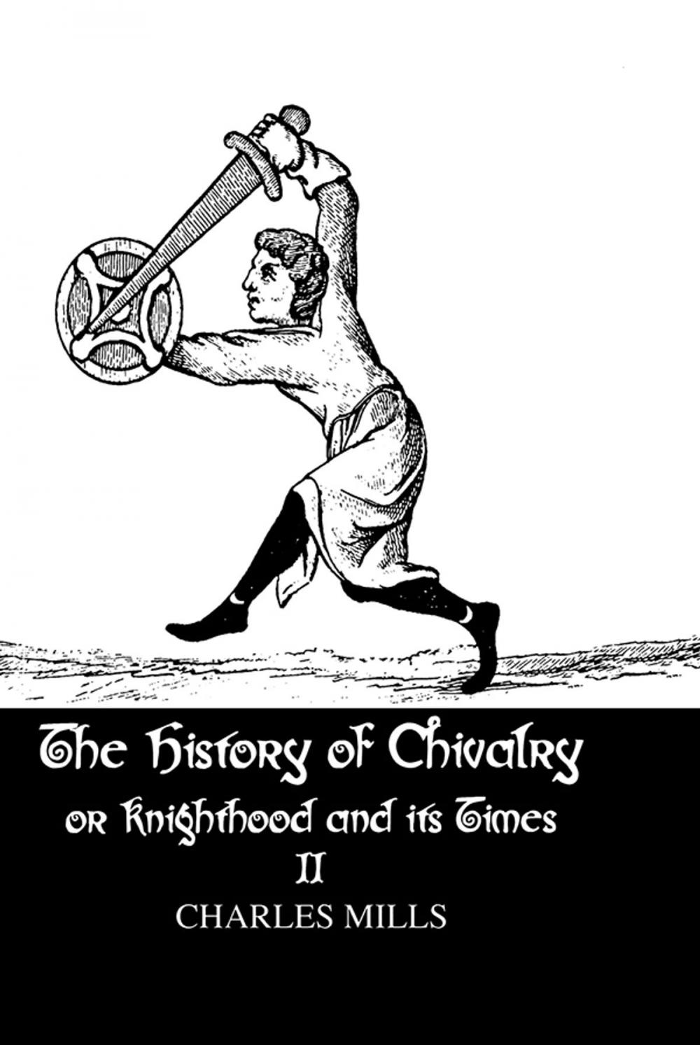 Big bigCover of The History of Chivalry or Knighthood and Its Times