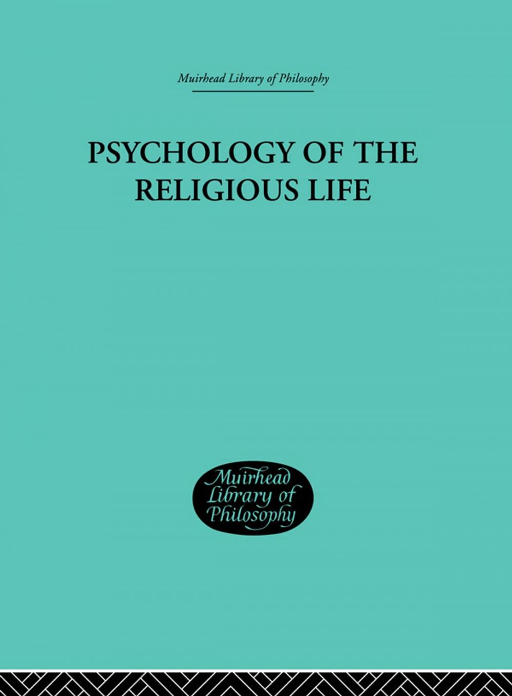 Big bigCover of Psychology of the Religious Life