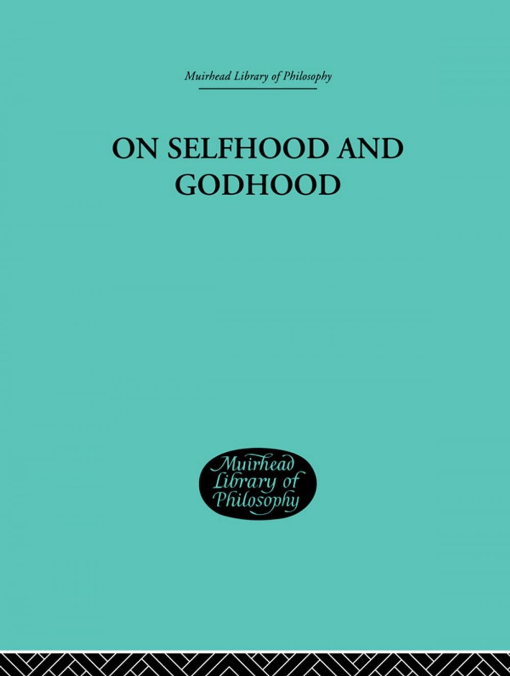 Big bigCover of On Selfhood and Godhood