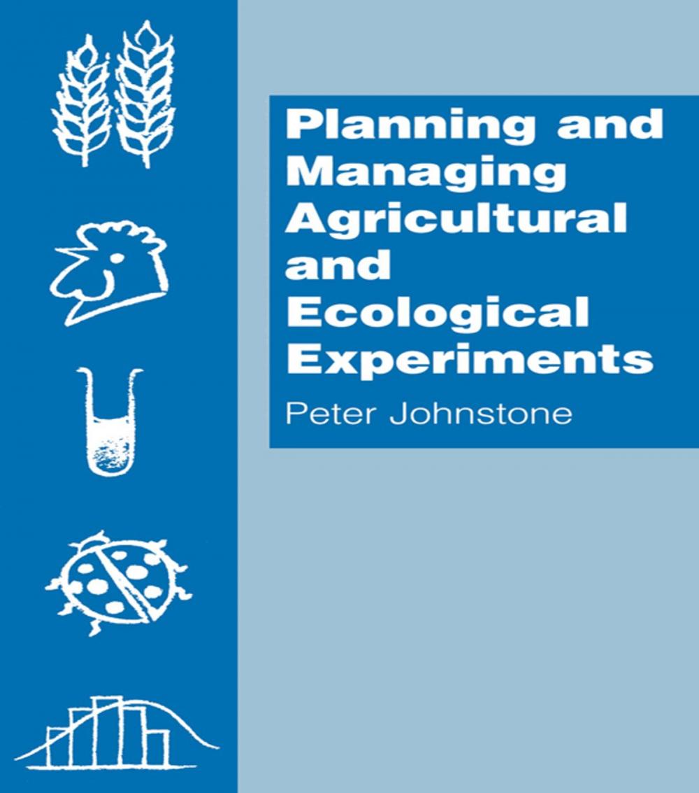 Big bigCover of Planning and Managing Agricultural and Ecological Experiments