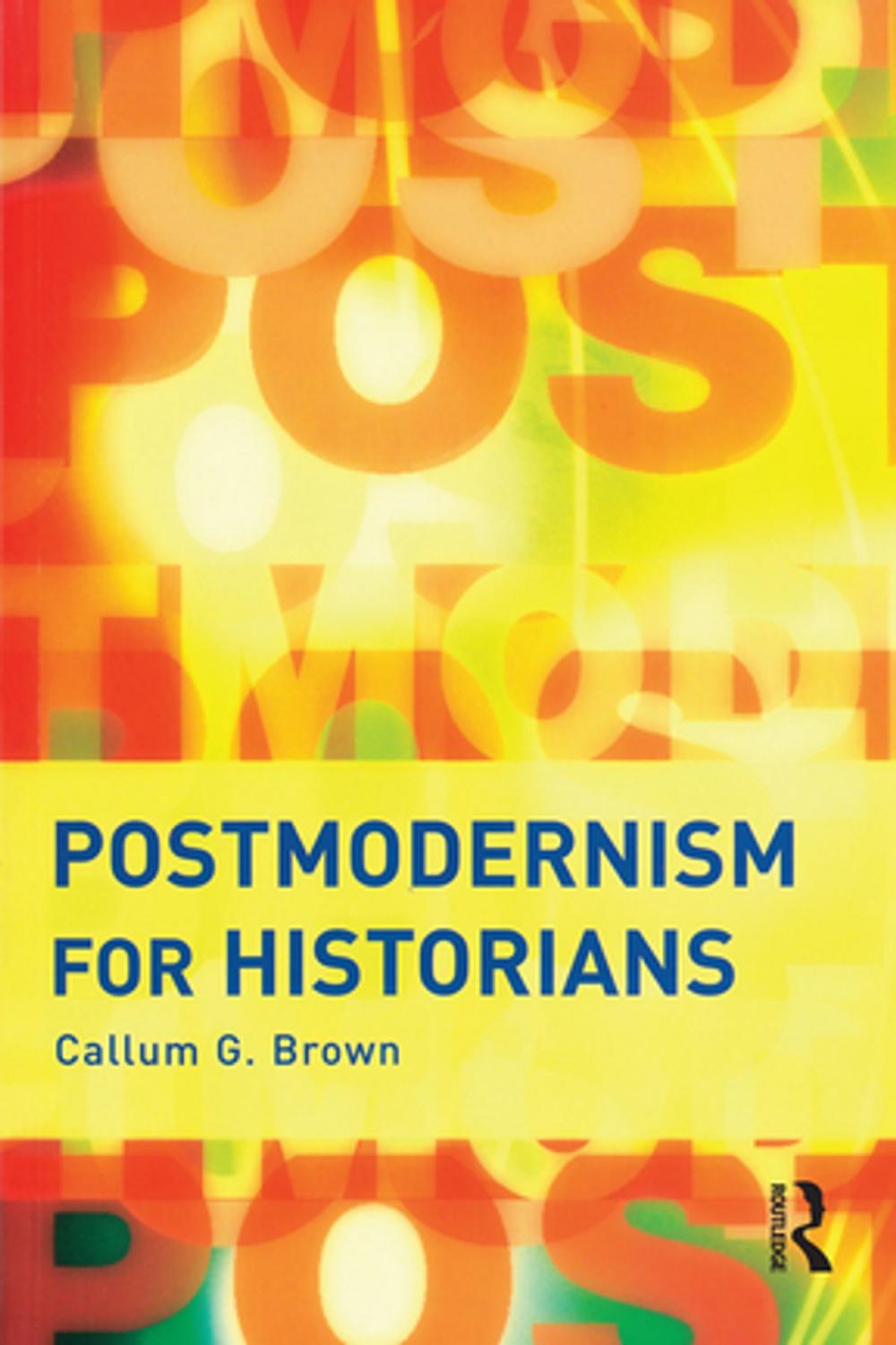 Big bigCover of Postmodernism for Historians