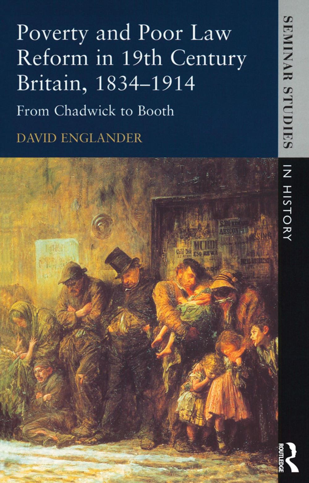 Big bigCover of Poverty and Poor Law Reform in Nineteenth-Century Britain, 1834-1914