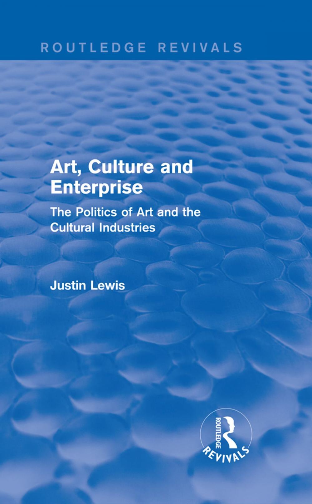 Big bigCover of Art, Culture and Enterprise (Routledge Revivals)