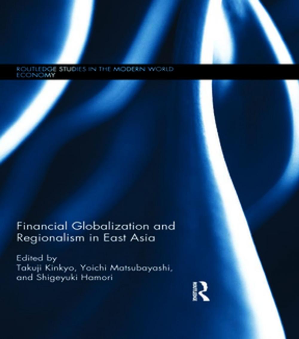 Big bigCover of Financial Globalization and Regionalism in East Asia