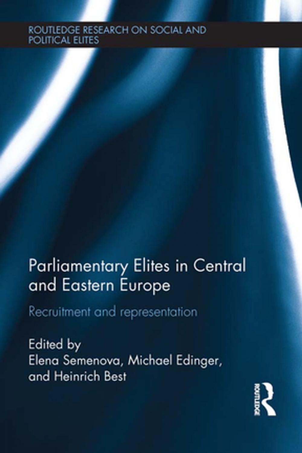 Big bigCover of Parliamentary Elites in Central and Eastern Europe