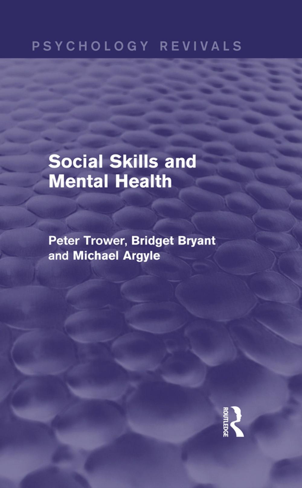 Big bigCover of Social Skills and Mental Health (Psychology Revivals)