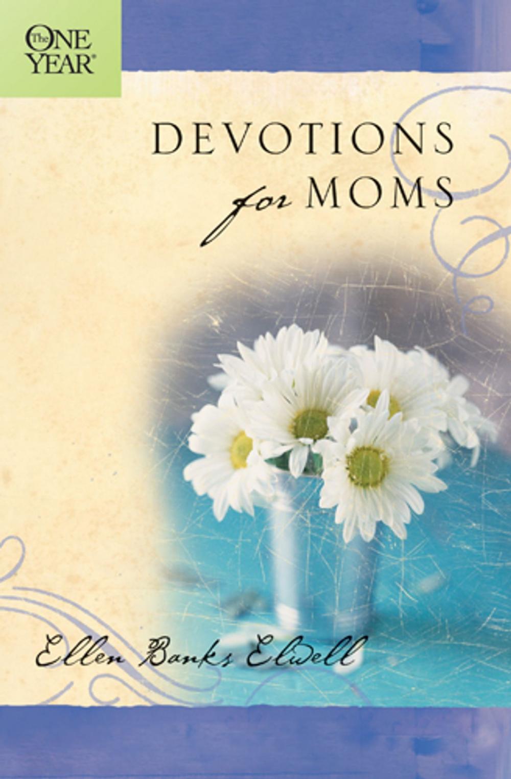 Big bigCover of The One Year Devotions for Moms