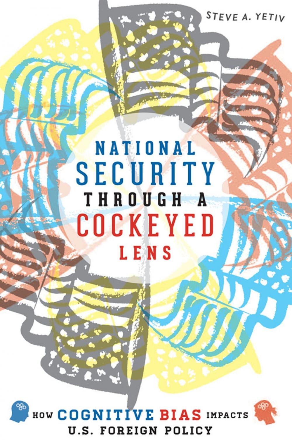 Big bigCover of National Security through a Cockeyed Lens