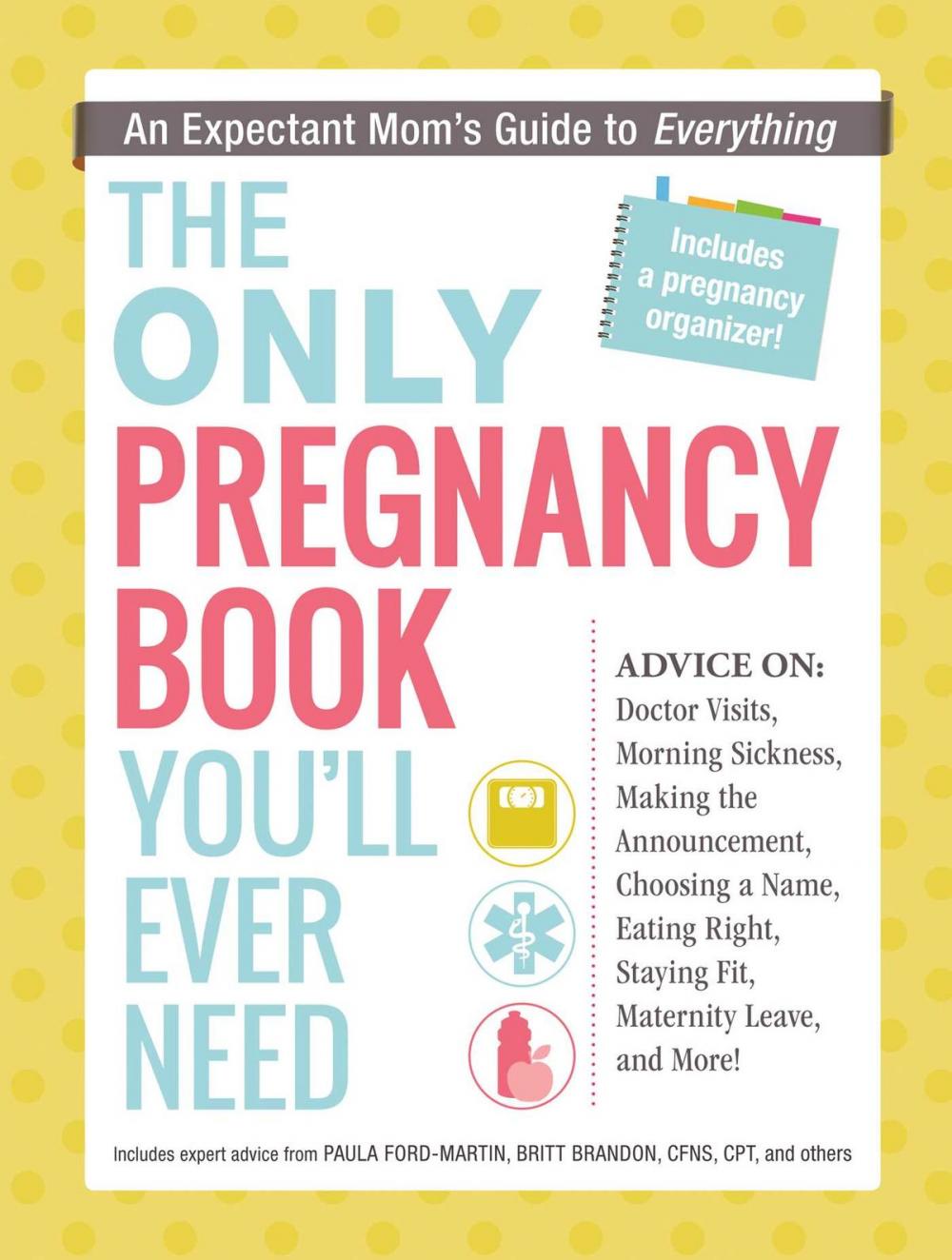 Big bigCover of The Only Pregnancy Book You'll Ever Need