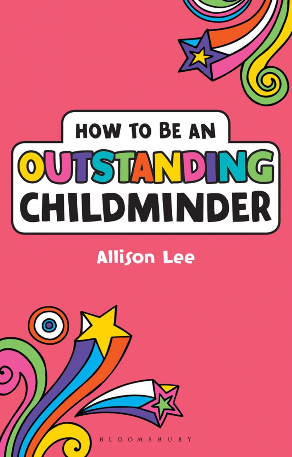 Big bigCover of How to be an Outstanding Childminder