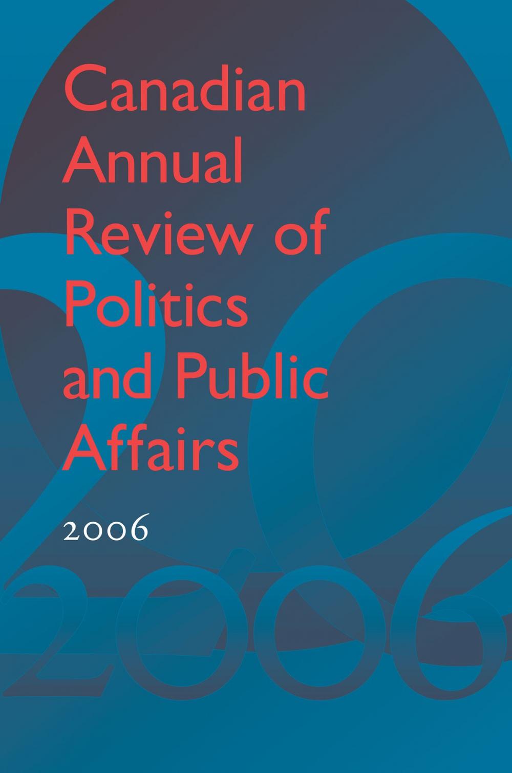 Big bigCover of Canadian Annual Review of Politics and Public Affairs 2006