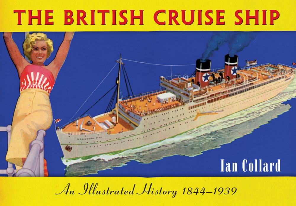 Big bigCover of The British Cruise Ship An Illustrated History 1844-1939