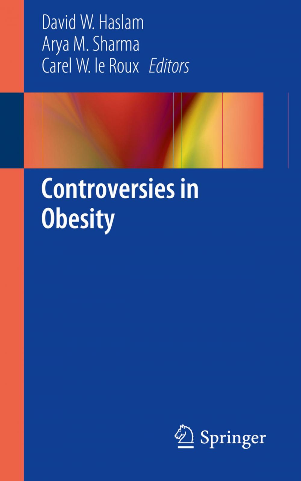 Big bigCover of Controversies in Obesity