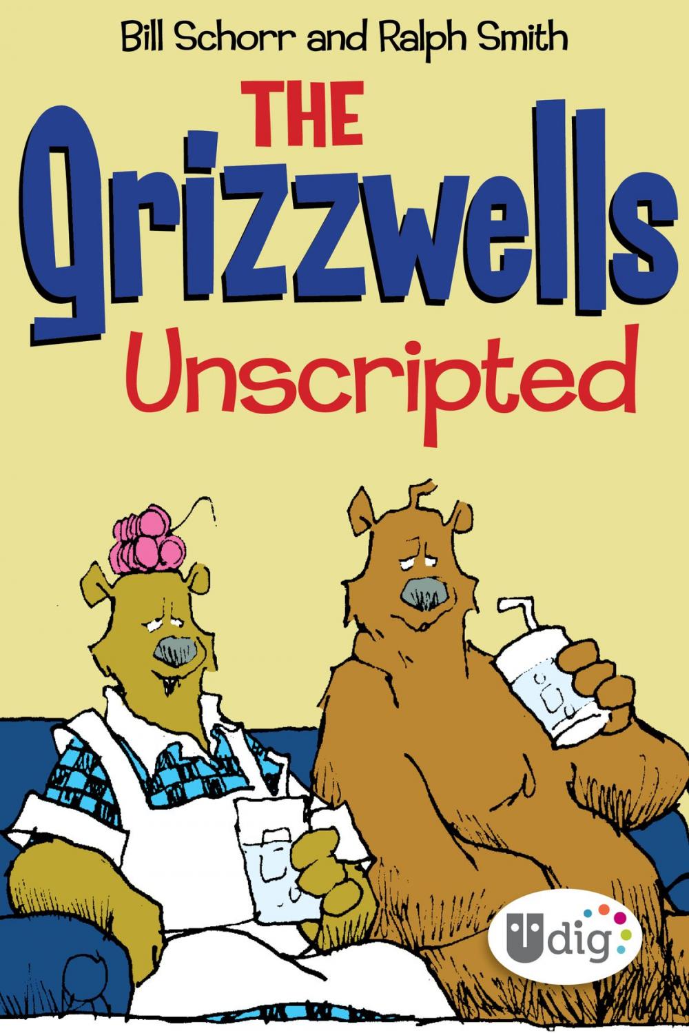 Big bigCover of The Grizzwells: Unscripted