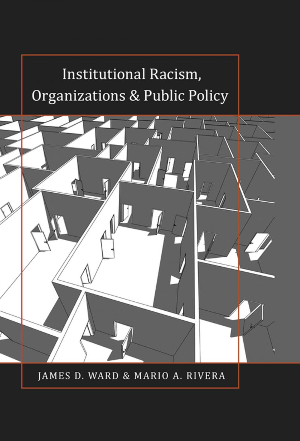 Big bigCover of Institutional Racism, Organizations & Public Policy