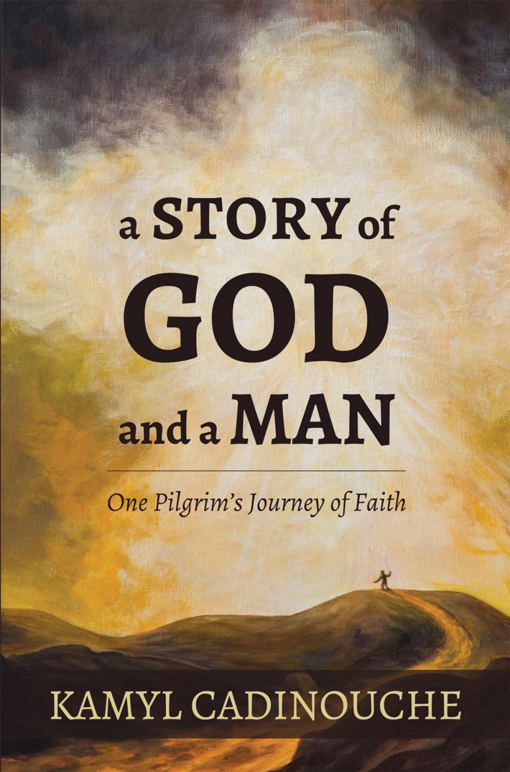 Big bigCover of A Story of God and A Man