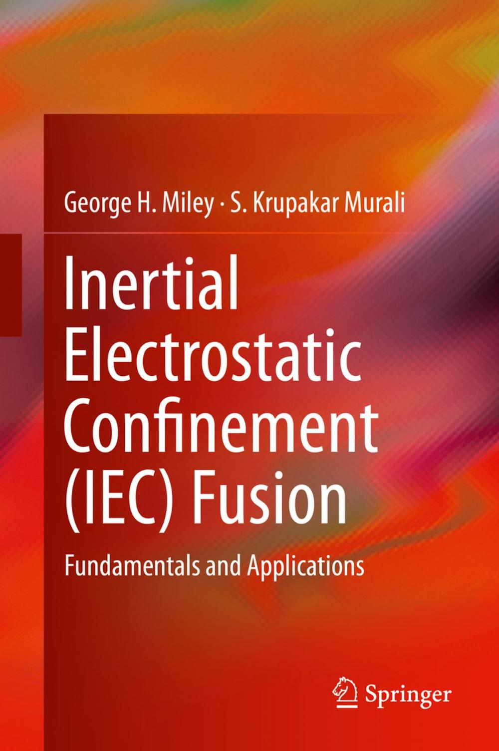 Big bigCover of Inertial Electrostatic Confinement (IEC) Fusion